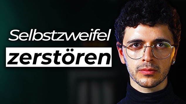 Selbstzweifel überwinden